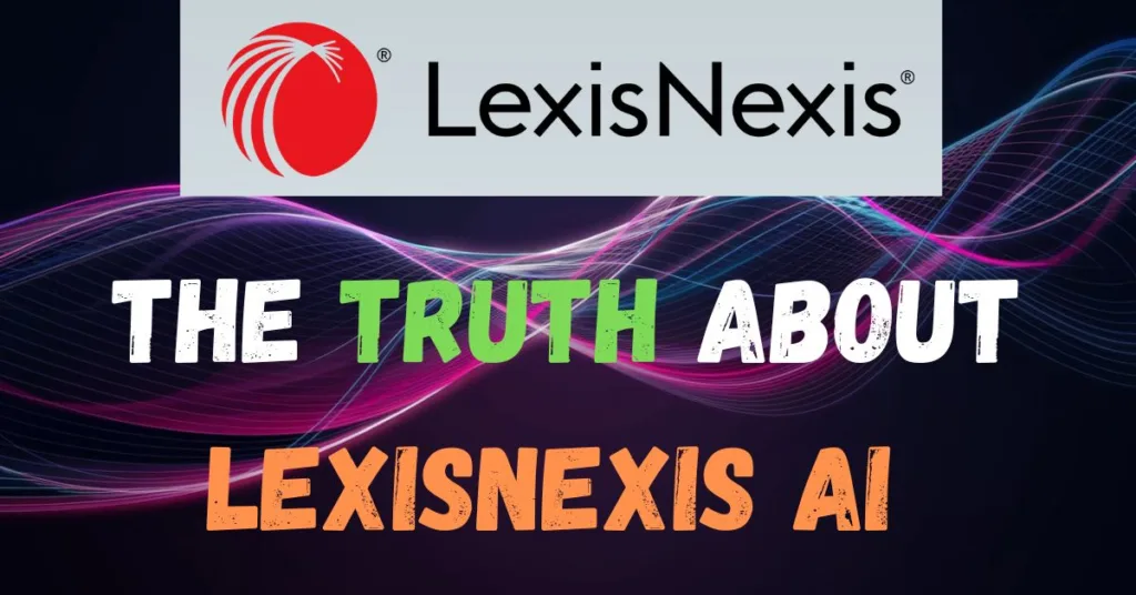 The Truth About LexisNexis AI What Law Firms Need to Know Before Investing 1024x536 jpg